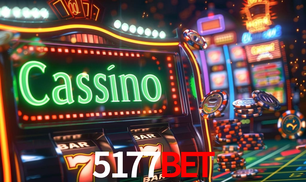 5177bet: Seu Cassino Premiado com Pagamentos Rápidos